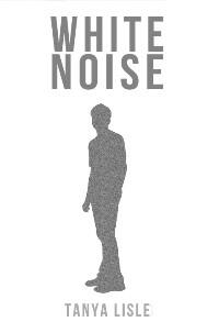 White Noise by Tanya Lisle - Book cover.