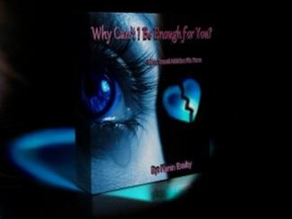 Why Can't I Be Enough For You? (book) by Karen Exelby