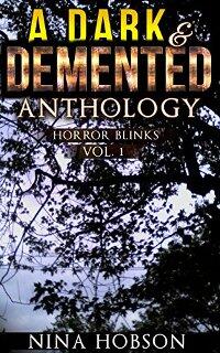 A Dark & Demented Anthology: Horror Blinks (Vol. 1) - Book cover.