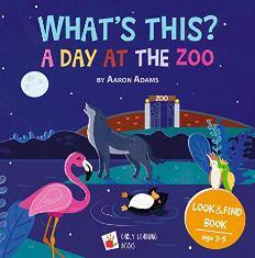 A Day at the ZOO: Bedtime story book by Aaron Adams - Book cover.