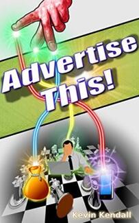 Advertise This! by Kevin Kendall. Book cover.
