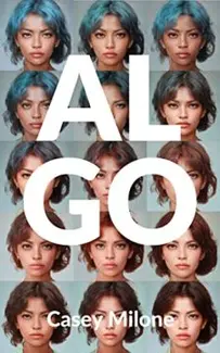 ALGO: A Story of Love and Algorithm by Casey Milone. Book cover.