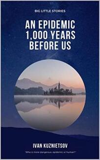 An Epidemic 1,000 Years Before Us by Ivan Kuznietsov - book cover.