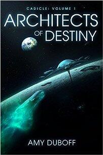 Architects of Destiny (Cadicle #1) book by Amy DuBoff - Book cover.