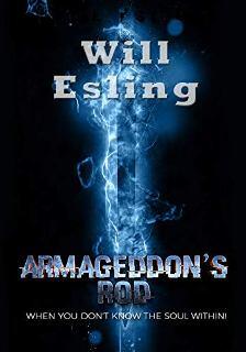 Armageddon’s Rod by Will Esling - Book cover.