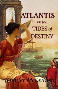 Atlantis On the Tides of Destiny (book) by Jennifer McKeithen. Book cover.