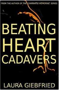 Beating Heart Cadavers by Laura Giebfried - Book cover.