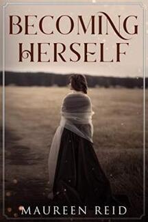 Becoming Herself by Maureen Reid - Book cover.