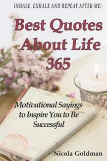 Best Quotes About Life 365 by Nicola Goldman - Book cover.