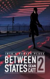 Between States 2 - Into a Darker Place by Sean Catt - Book cover.