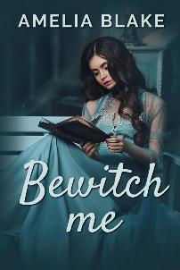 Bewitch Me - Book cover.