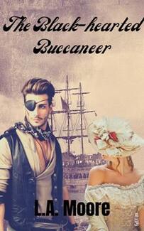 The Black-hearted Buccaneer by L.A. Moore - Book cover.