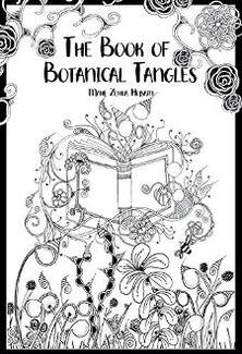 The Book of Botanical Tangles by Mahe Zehra - Book cover.