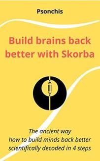Build brains back better with Skorba by Psonchis - Book cover.
