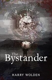 The Bystander by Harry Wolden - Book cover.