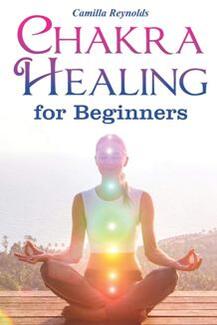 Chakra Healing for Beginners by Camilla Reynolds - book cover.
