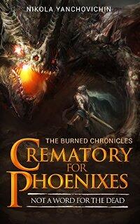 Crematory for Phoenixes: Not a word for the dead - Book cover.