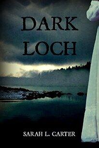 Dark Loch by Sarah Carter - Book cover.