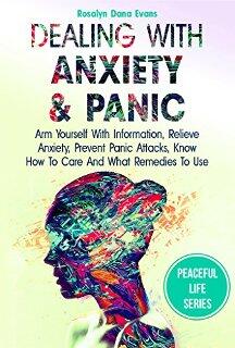 Dealing With Anxiety And Panic by Rosalyn Dana Evans - Book cover.