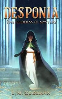 Desponia: Goddess of Mystery by L. M. Goodman - book cover.