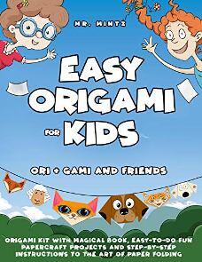 Easy Origami for Kids by Mr. Mintz - book cover.