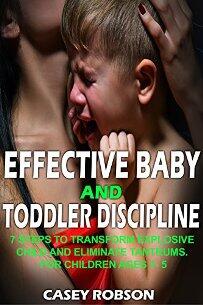 Effective Baby and Toddler Discipline by Casey Robson - Book cover.