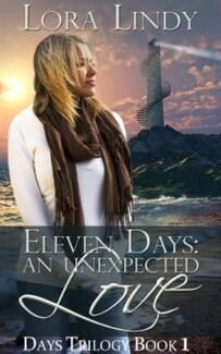 Eleven Days: An Unexpected Love by Lora Lindy - book cover.