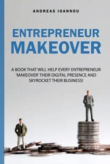 Entrepreneur Makeover (book) by Andreas Ioannou.