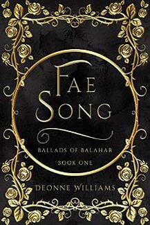 Fae Song: Ballads of Balahar by Deonne Williams, book cover.