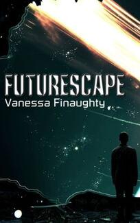 Futurescape by Vanessa Finaughty. Book cover.