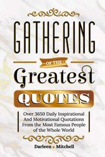 Gathering of the Greatest Quotes by Darleen Mitchell - book cover.