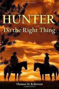 Hunter, Do the Right Thing by Thomas Roberson - Book cover.