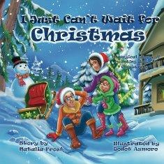 I Just Can't Wait for Christmas by Natalia Frost. Book cover featuring children playing in the snow, Christmas time.