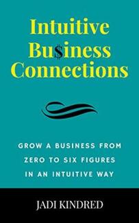 Intuitive Business Connections by Jadi Kindred - Book cover.
