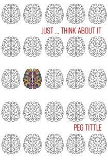 Just Think about It by Peg Tittle - Book cover.
