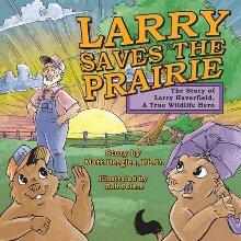 Larry Saves the Prairie by Matt Bergles - Book cover.