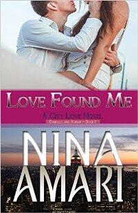 Love Found Me (A City Love Novel, Book 1) by Nina Amari - Book cover.