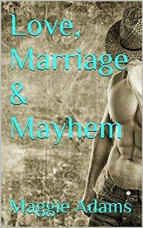 Love, Marriage & Mayhem by Maggie Adams - Book Cover.