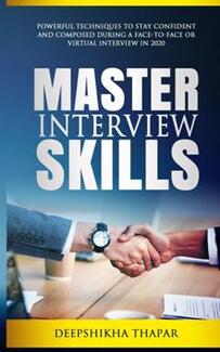 Master Interview Skills by Deepshikha Thapar - book cover.