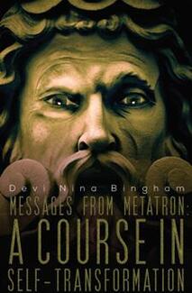 Messages From Metatron by Devi Nina Bingham - book cover.