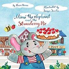 Mimi the Elephant and the Strawberry Pie by Tonia Chenn - book cover.