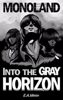 Monoland: Into the Gray Horizon - Book cover.