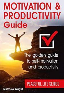 Motivation And Productivity Guide by Matthew Wright - Book cover.