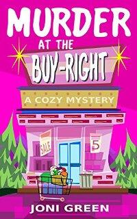 Murder at the Buy-Right by Joni Green - Book cover.