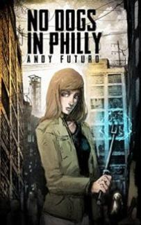 No Dogs in Philly by Andy Futuro - Book cover.