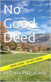 No Good Deed by Victoria Pitts Caine - book cover.