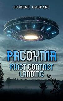 PACOYMA - First Contact Landing by Robert Gaspari - Book cover.