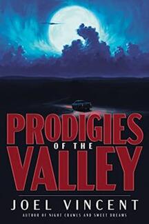 Prodigies of the Valley by Joel Vincent - Book cover.