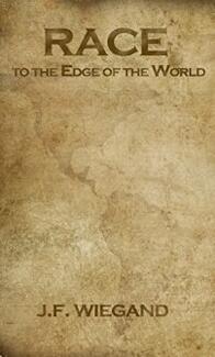 Race to the Edge of the World by Jeffrey Wiegand - Book cover.