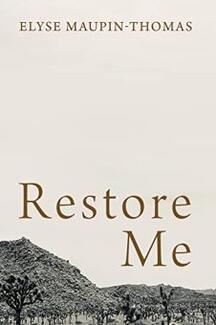 Restore Me by Elyse Maupin-Thomas - Book cover.